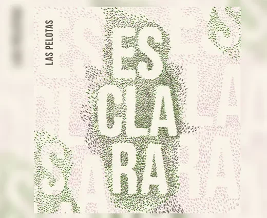 Es Clara, lo nuevo de Las Pelotas